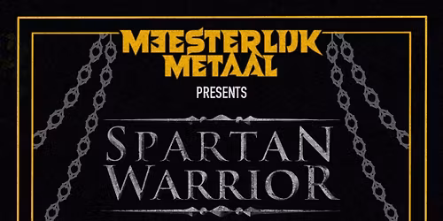 Meesterlijk Metaal XXXVI: Spartan Warrior, Toranaga UK & Wildeboer