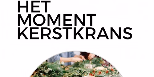 Het moment Kerstkrans — theater in Flevoland